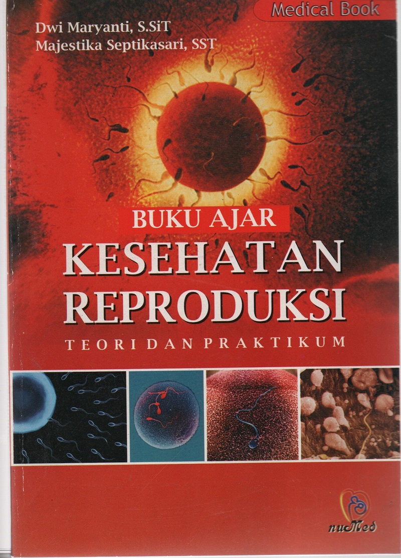 Buku Ajar Kesehatan Reproduksi Teori dan Praktikum