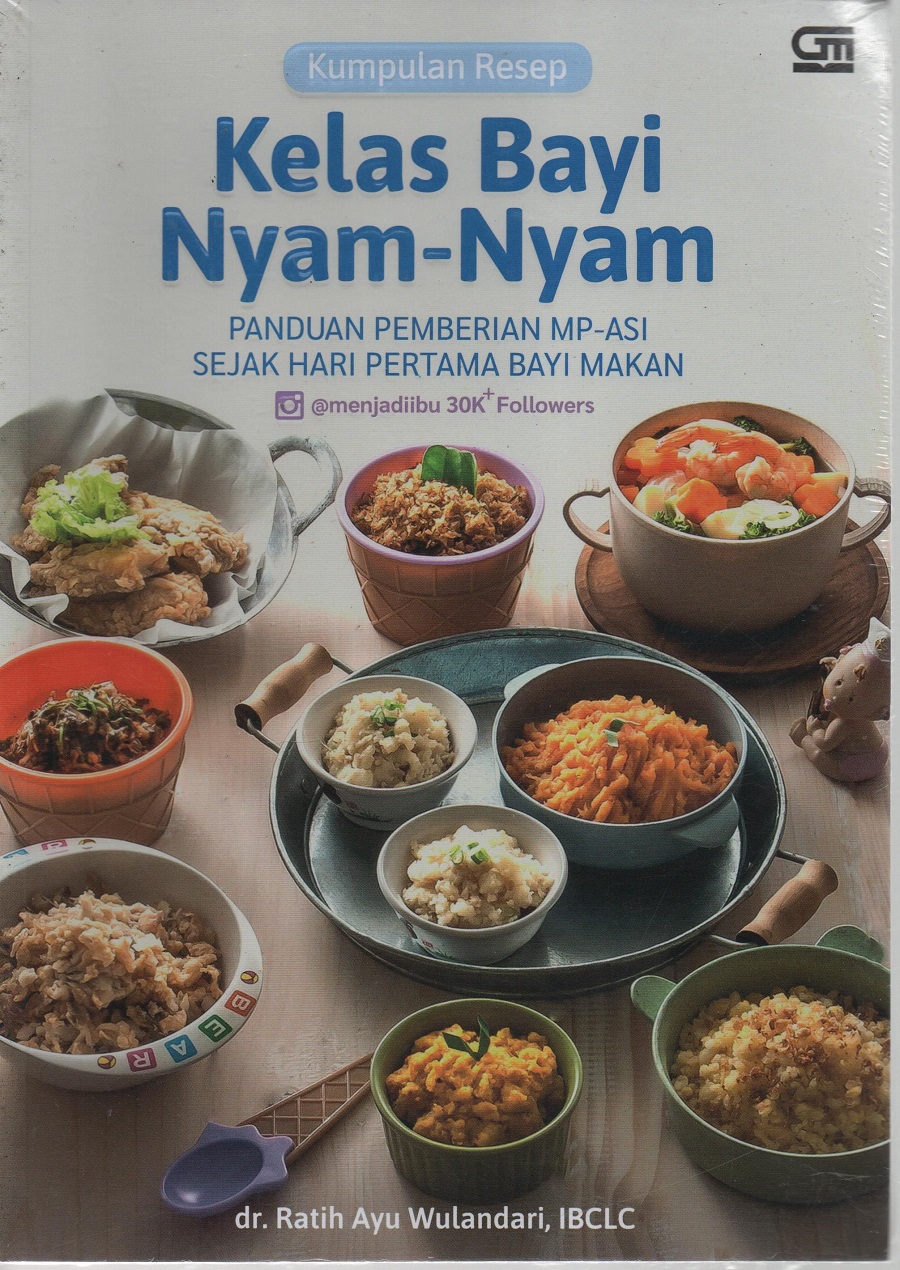 Kumpulan Resep Kelas Bayi Nyam-Nyam: Panduan Pemberian MP-ASI Sejak Hari Pertama Bayi Makan