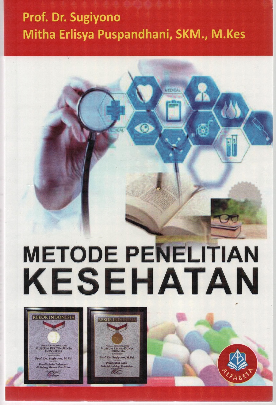 Metode Penelitian Kesehatan (Kuantitatif, Kualitatif, Kombinasi, R&D)