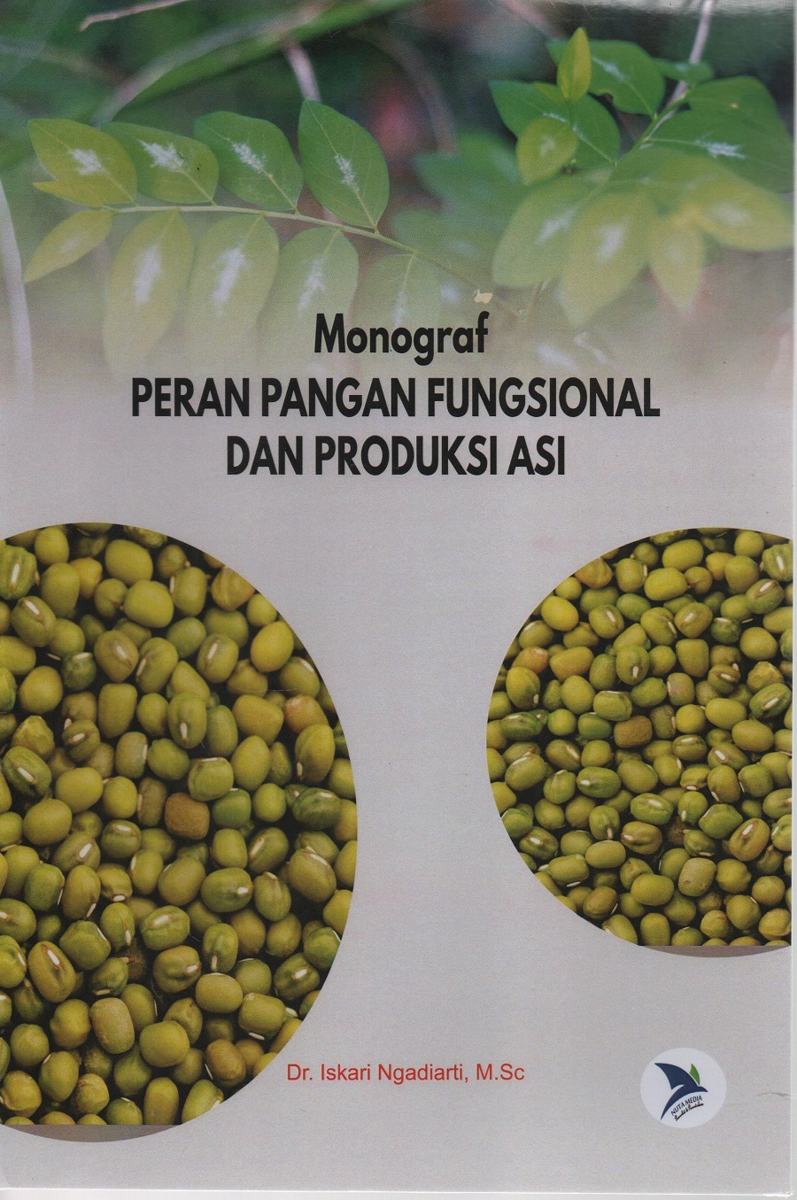 Monograf Peran Fungsional dan Produksi Asi